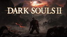《黑暗之魂2》PC版追加评测 体验神作最佳平台