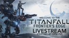 《泰坦陨落(TitanFall)》70分钟演示 第二弹DLC“前线边界（Frontier Edge）”完全解读 良心价格带来超值体验