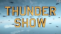 《战争雷霆》Thunder Show第一期视频欣赏