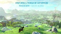 任天堂E3展会时间公布 专门展示《塞尔达传说》新作