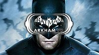 第一视角扮演蝙蝠侠 E3上最好和最糟的VR游戏