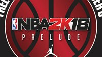 《NBA 2K18：序章》将于9月8日开放下载 可率先体验生涯模式