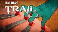 《穷追不舍（Dead Man's Trail）》上线Steam 仿《H1Z1》的生存类动作冒险游戏