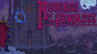 《无头骑士的复仇（Revenge of the Headless）》上线Steam 复古像素风动作冒险类游戏