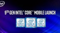 Intel发布9代酷睿笔记本处理器：游戏帧数提升47%