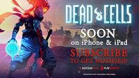 《死亡细胞》将于今年夏天登陆iOS平台 售价约67元