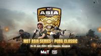 PUBG官方第三次授权三方国际赛MET亚洲系列赛来袭