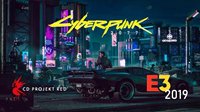 CDPR：《赛博朋克2077》E3公开演示不会上传到网络