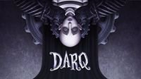 《DARQ》开发商:愿捐献在Epic的全部收入换取不独占