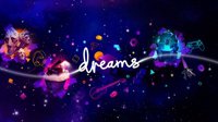 开发商庆祝《Dreams》进厂压盘 情人节登陆PS4