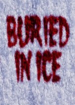 Buried in Ice