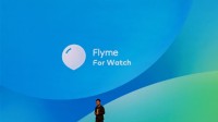 Flyme for Watch正式亮相 专为魅族智能手表打造