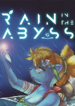 RAIN IN THE ABYSS
