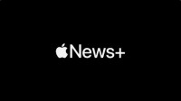 福利升级：新用户将获Apple News+3个月免费试用期