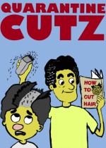 Quarantine Cutz