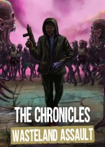 The Chronicles: Wasteland Assault