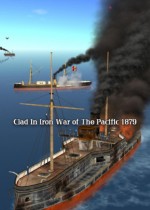 Clad In Iron War of The Pacific 1879