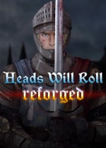Heads Will Roll: Reforged