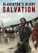 Gladiator's Glory: Salvation