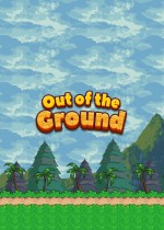 Out of the ground