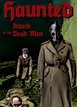 Haunted: Attack of the Dead Men