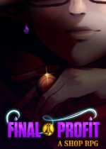 Final Profit: A Shop RPG