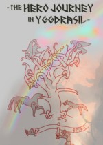 The Hero Journey in Yggdrasil