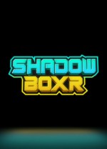 Shadow BoXR