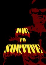Die to Survive
