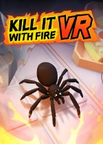 Kill It With Fire VR