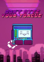 Don't Byte Your Tongue