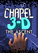 Chapel 3-D: The Ascent