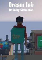 Dream Job : Delivery Simulator