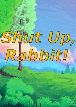 闭嘴吧，兔子！