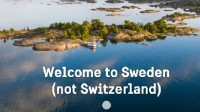 时常被与瑞士弄混 瑞典旅游局发广告：我们不是瑞士