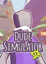 Dude Simulator Six
