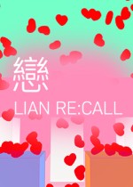 LIAN 恋 RE:CALL