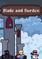 Blade and Burden