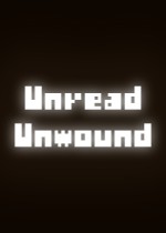 Unread Unwound