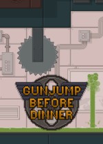 Gunjump Before Dinner