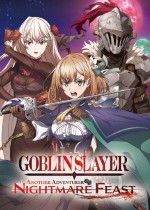 GOBLIN SLAYER -ANOTHER ADVENTURER- NIGHTMARE FEAST