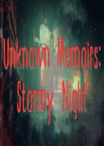 Unknown Memoirs: Stormy Night