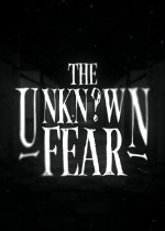 The Unknown Fear