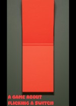 A Game About Flicking A Switch