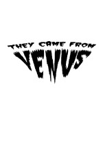 They Came From Venus