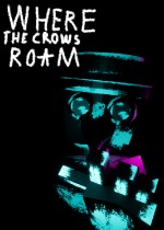 Where The Crows Roam
