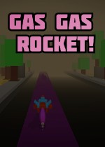 Gas Gas Rocket!