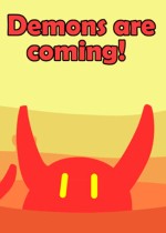 Demons are coming!