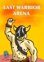 Last Warrior Arena