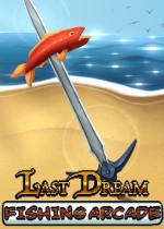 Last Dream Fishing Arcade